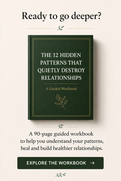 The Hidden Patterns That Quietly Destroy Relationships 90page guided relationship workbook.